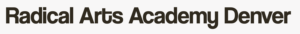 Radical Arts Academy of Denver (RAAD) Logo